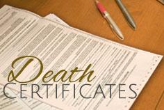 What is a Death Certificate? Do I need one?
